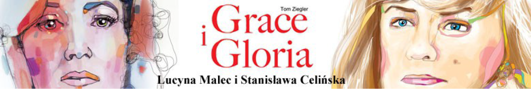 Spektakl “Grace i Gloria”